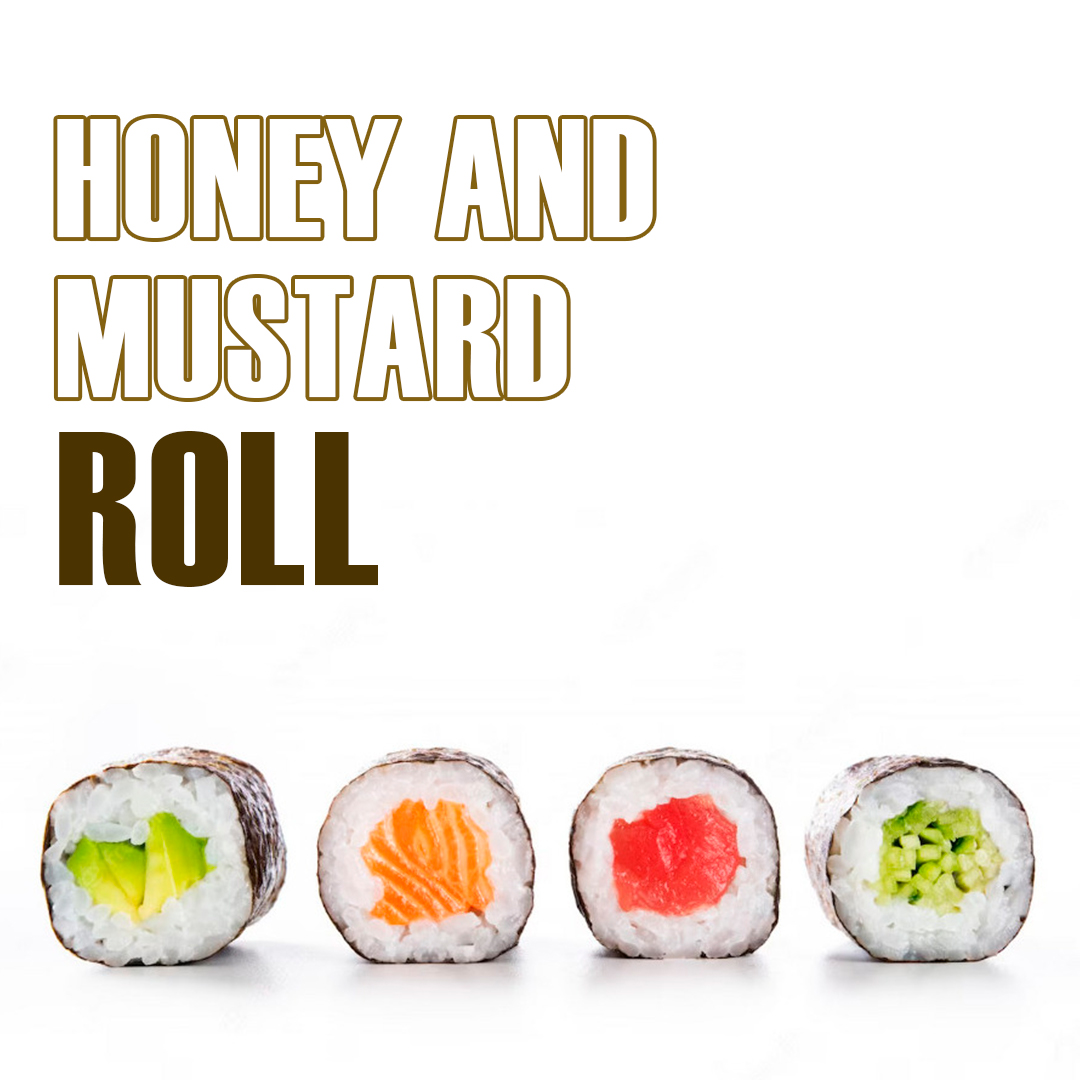 HONEY AND MUSTARD ROLL